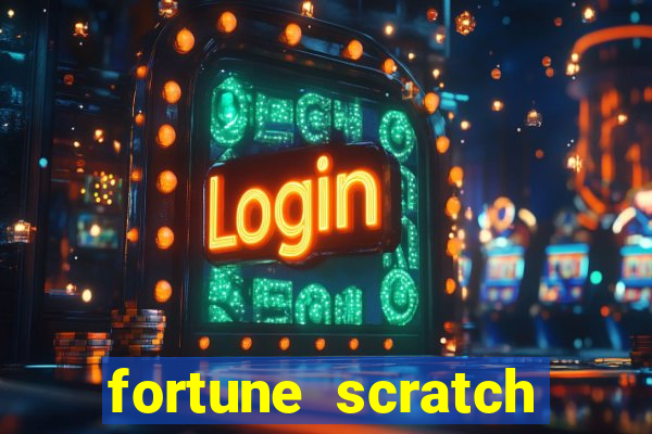 fortune scratch life paga mesmo